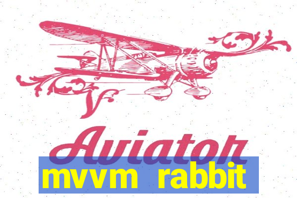 mvvm rabbit download filmes
